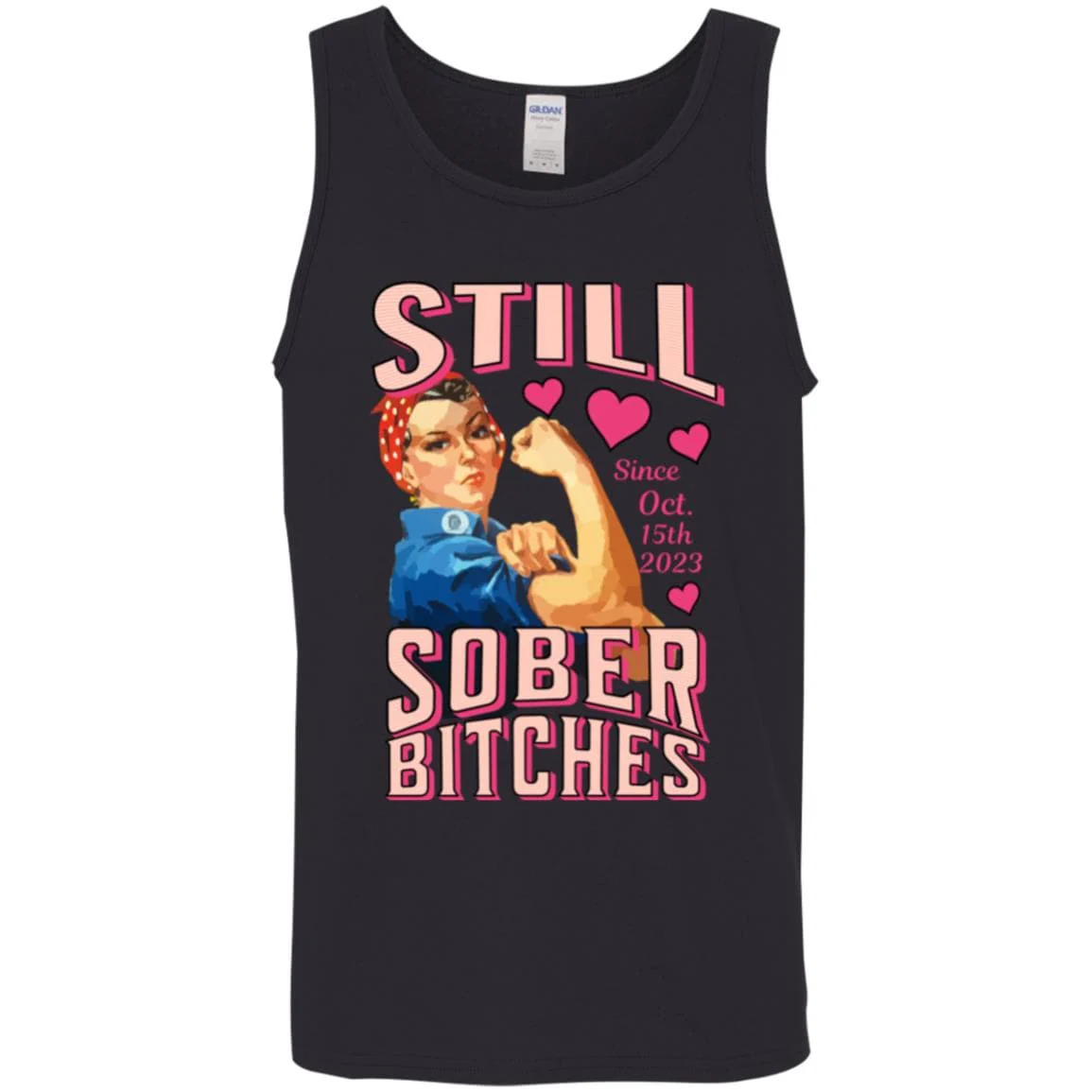 Custom Recovery Unisex Tank | Inspiring Sobriety |  Still Sober Bitches (Rosie The Riveter) - Image 3