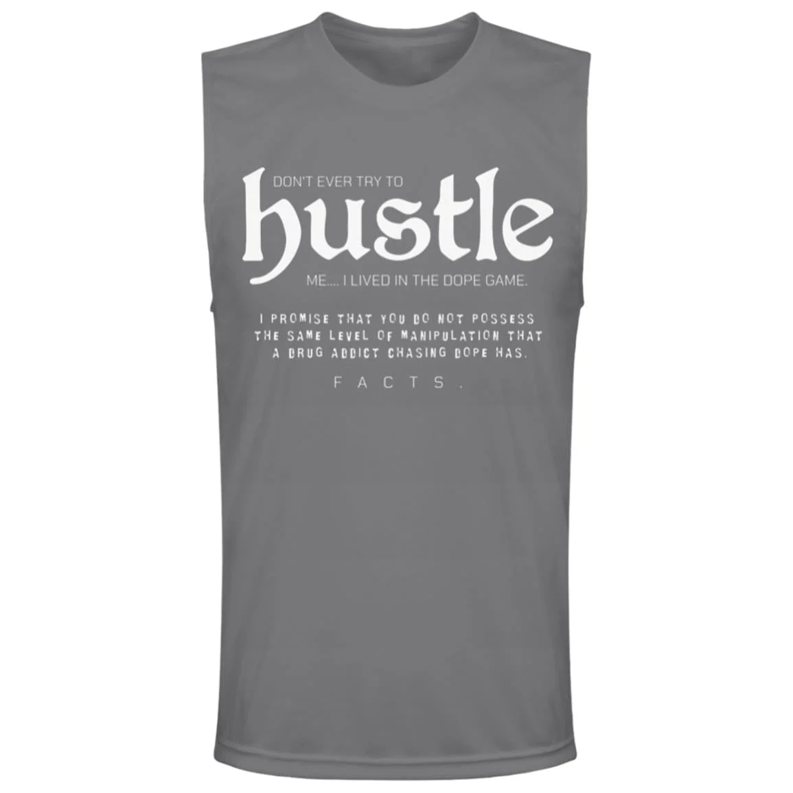 Mens Recovery Tank | Inspiring Sobriety |  Don't Ever Try To Hustle Me - Image 3