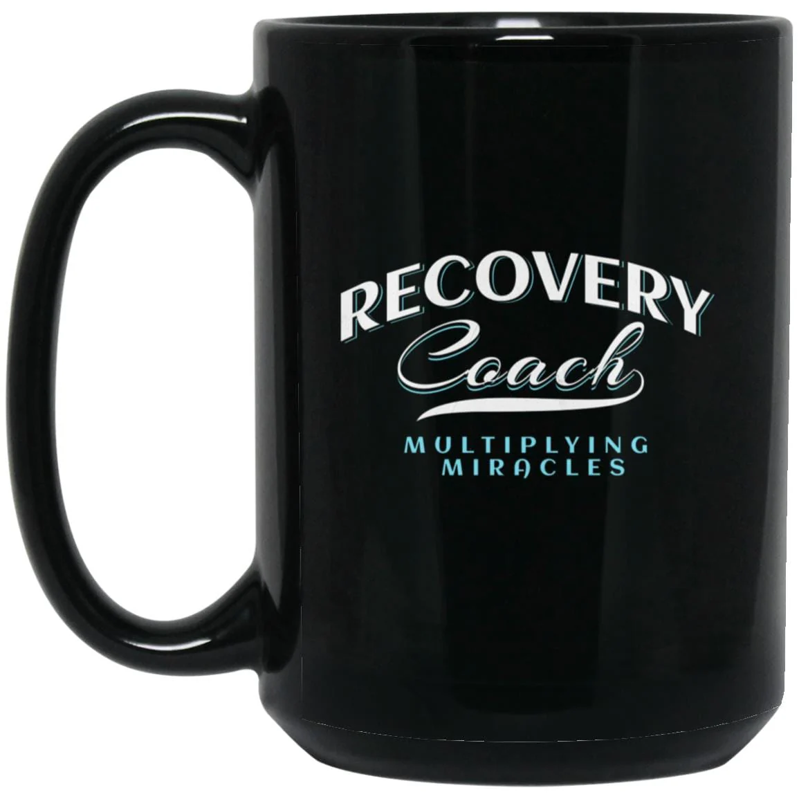 Recovery Mug | Inspiring Sobriety |  Recovery Coach