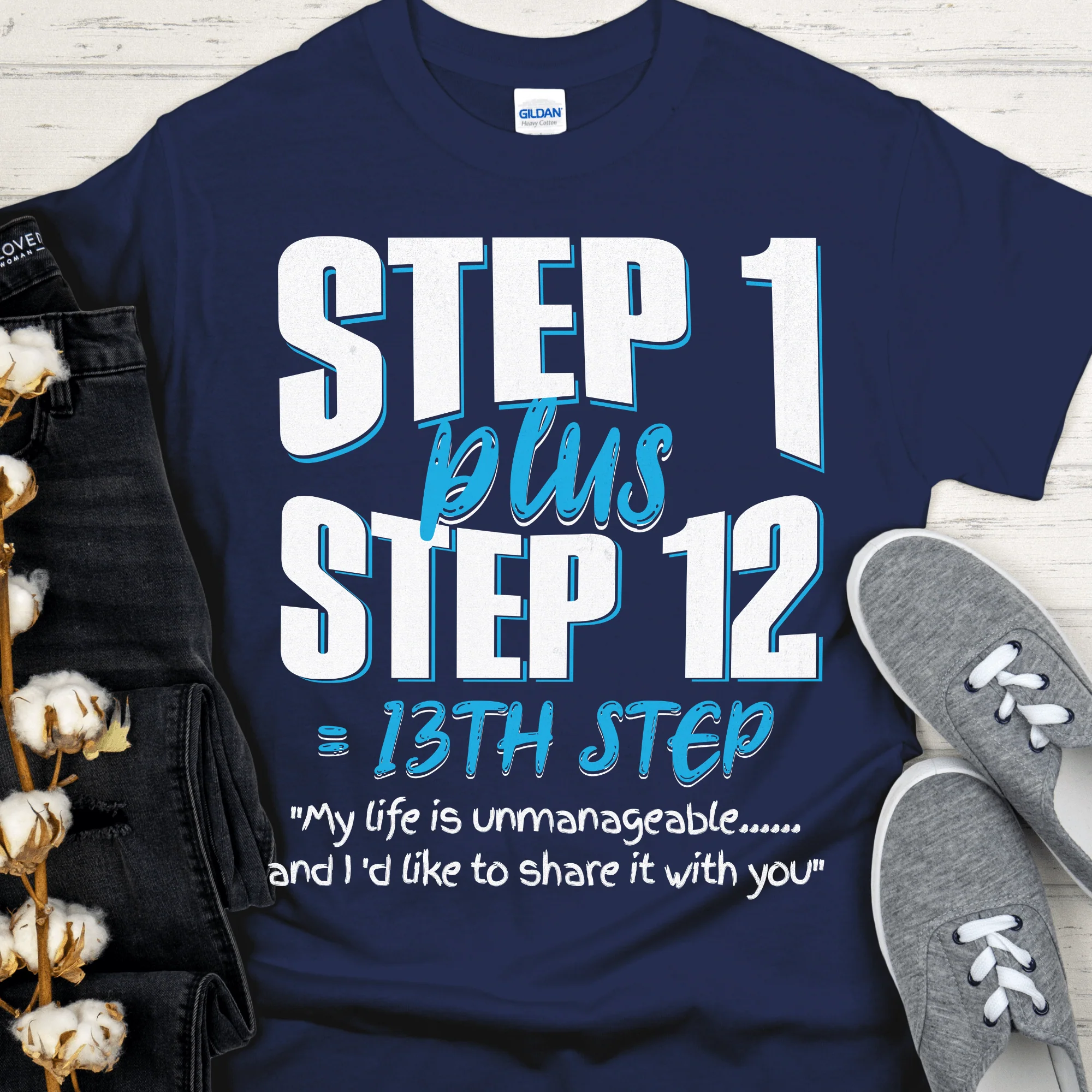 Recovery T-Shirt | Inspiring Sobriety |  13th Step - Image 3