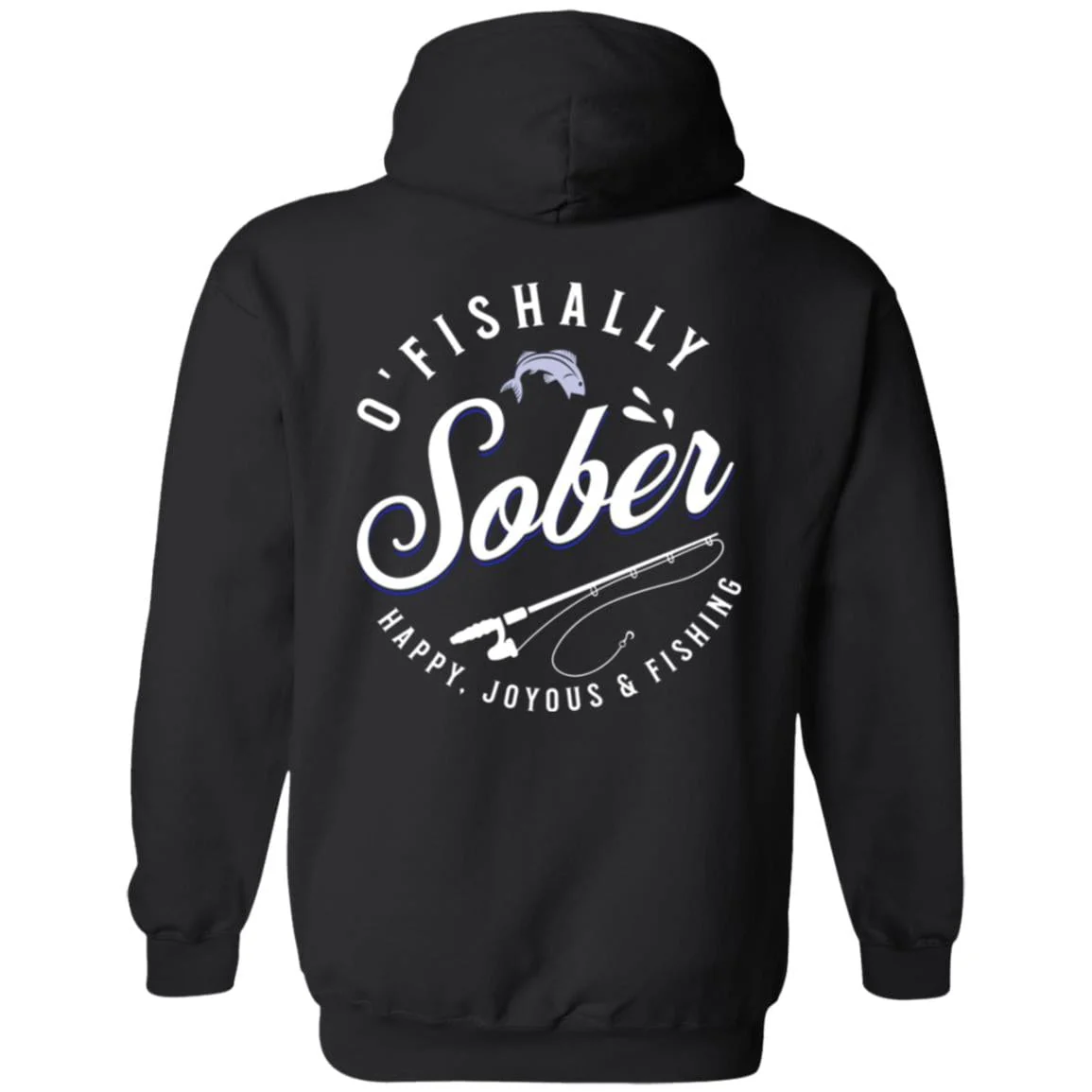 Recovery Zip Hoodie  | Inspiring Sobriety |  O'Fishally Sober - Image 6